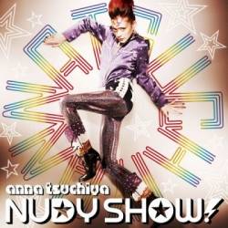 Anna Tsuchiya : Nudy Show !